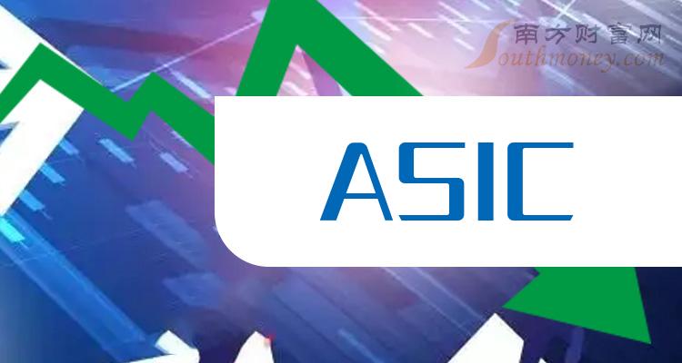 2024年asic概念股名单全梳理请查阅2月23日